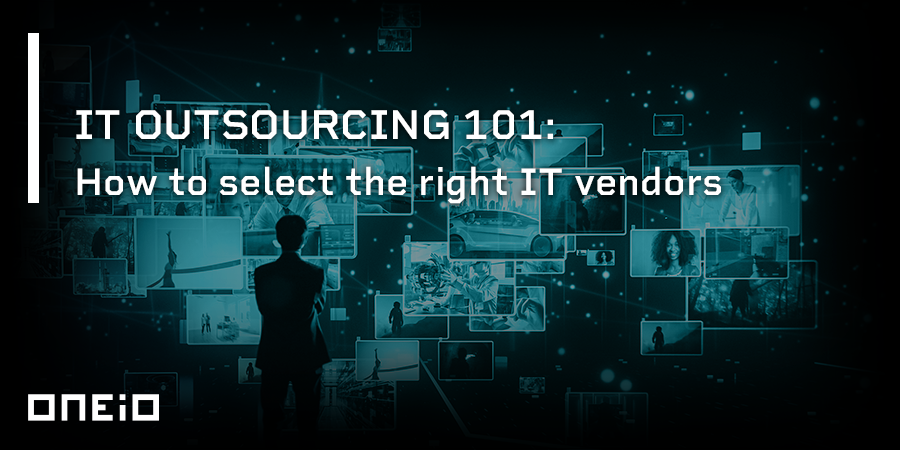 It Outsourcing 101 How To Select The Right It Vendors 